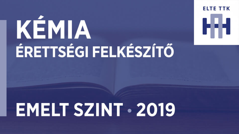Emelt szintű kémia érettségi felkészítő