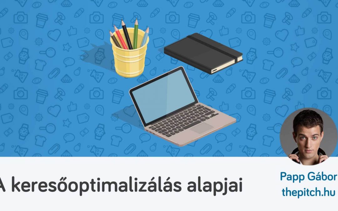 A keresőoptimalizálás alapjai