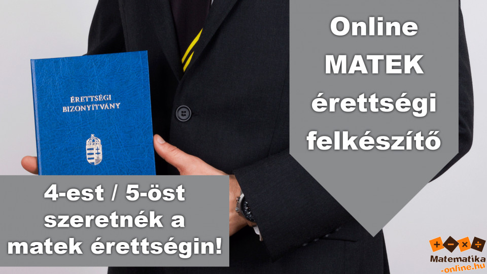 4-est, 5-öst szeretnék a matek érettségin!